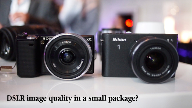 Try this for size - Sony NEX versus Nikon J1