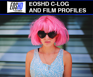 פרופילי EOSHD C-LOG ו- SILM לכל DSLRs Canon