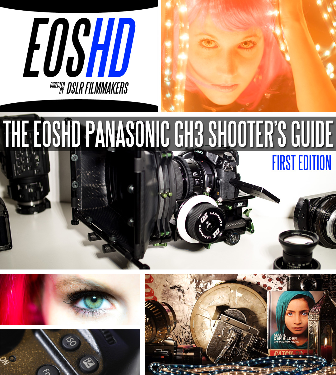 The EOSHD Panasonic GH3 Shooter's Guide